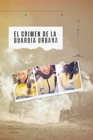 El crimen de la Guardia Urbana 2022</b> saison 01 