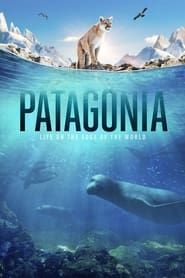 Patagonia: Life on the Edge of the World 2022</b> saison 01 