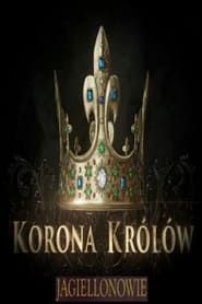 The Crown of the Kings. The Jagiellons series tv