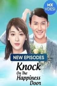 Knock On The Happiness Door series tv