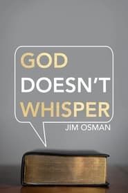 God Doesn't Whisper series tv