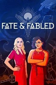Fate & Fabled</b> saison 001 