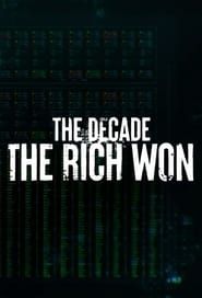 Image The Decade the Rich Won