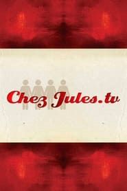 Chez Jules 2009</b> saison 01 