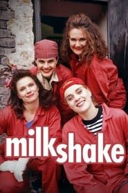 Milkshake 1994</b> saison 01 