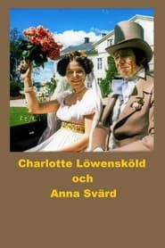 Charlotte Löwensköld och Anna Svärd series tv