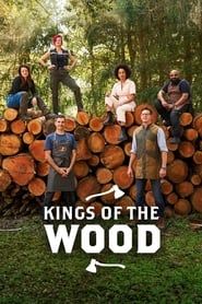 Kings of the Wood</b> saison 01 
