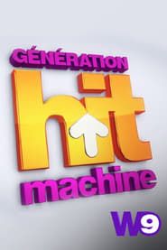 Génération Hit Machine</b> saison 001 