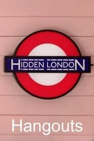 Hidden London Hangouts 2022</b> saison 01 