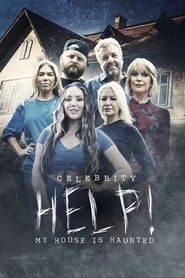 Celebrity Help! My House Is Haunted series tv