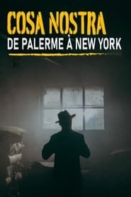 Cosa Nostra, de Palerme à New York series tv