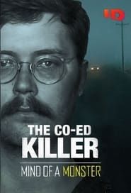Image The Co-Ed Killer: Mind of a Monster