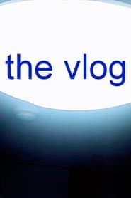 The Vlog (2018)