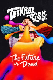 Image Teenage Kiss: The Future Is Dead