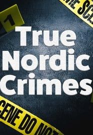 True Nordic Crimes series tv