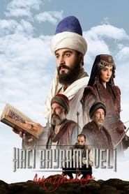 Aşkın Yolculuğu: Hacı Bayram-ı Veli series tv