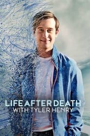 Life After Death with Tyler Henry series tv