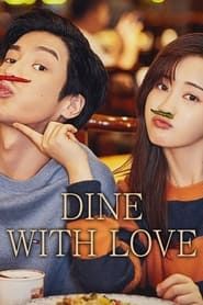 Dine with Love series tv