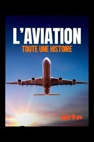 Image L'aviation, toute une histoire
