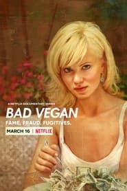 Bad Vegan: Fame. Fraud. Fugitives. series tv