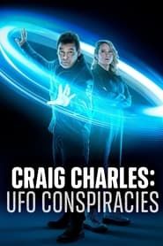 Craig Charles: UFO Conspiracies series tv