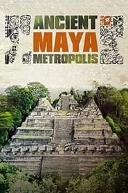 Maya: Ancient Metropolis</b> saison 01 