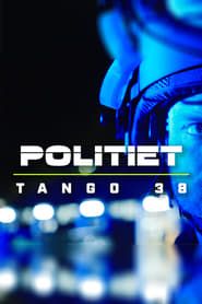 Politiet - Tango 38</b> saison 001 