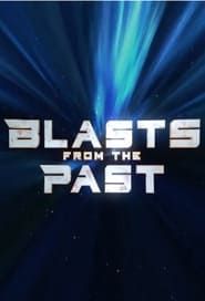 Blasts From the Past series tv