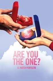 Are You The One? El Match Perfecto</b> saison 01 