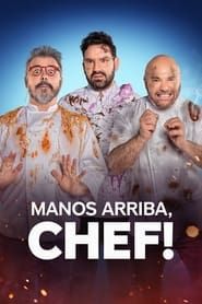 Manos arriba, chef! series tv