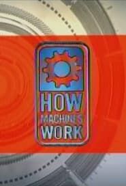 How Machines Work series tv