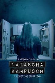 Natascha Kampusch - A Lifetime in Prison</b> saison 01 