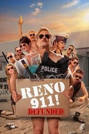 Reno 911! Defunded (2022)