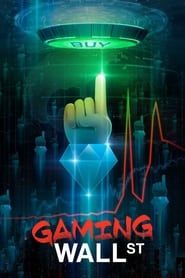 Gaming Wall St saison 01 episode 01  streaming