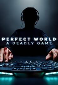 Image Perfect World: A Deadly Game 