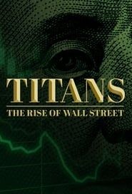Titans: The Rise of Wall Street series tv