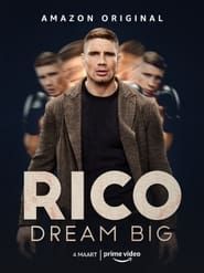 Rico: Dream Big series tv