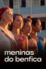 Meninas do Benfica series tv