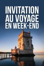 Invitation au voyage en week-end</b> saison 01 