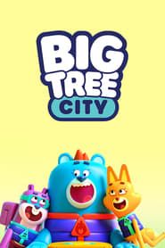 Big Tree City series tv