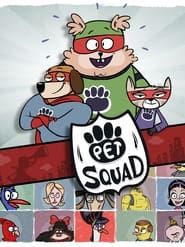 Pet Squad</b> saison 001 