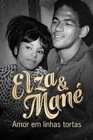 Elza & Mané: Amor em Linhas Tortas 2022</b> saison 01 