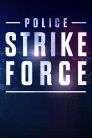 Police Strike Force</b> saison 01 
