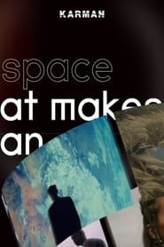 The Space That Makes Us Human series tv