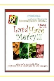 Lord Have Mercy! series tv