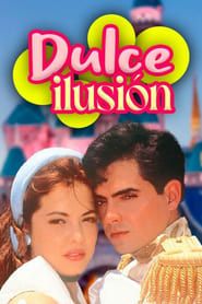Dulce Ilusión (1993)