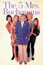 The 5 Mrs. Buchanans series tv