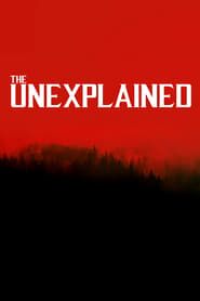 The Unexplained series tv