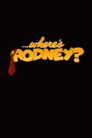 Where's Rodney? series tv