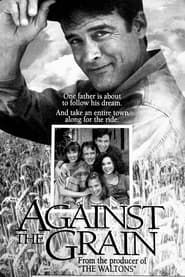 Against the Grain 1993</b> saison 01 